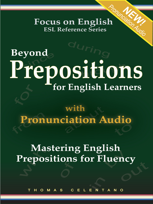 Title details for Beyond Prepositions for ESL Learners by Thomas Celentano - Available